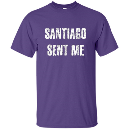 Santiago Sent Me T-shirt Purple