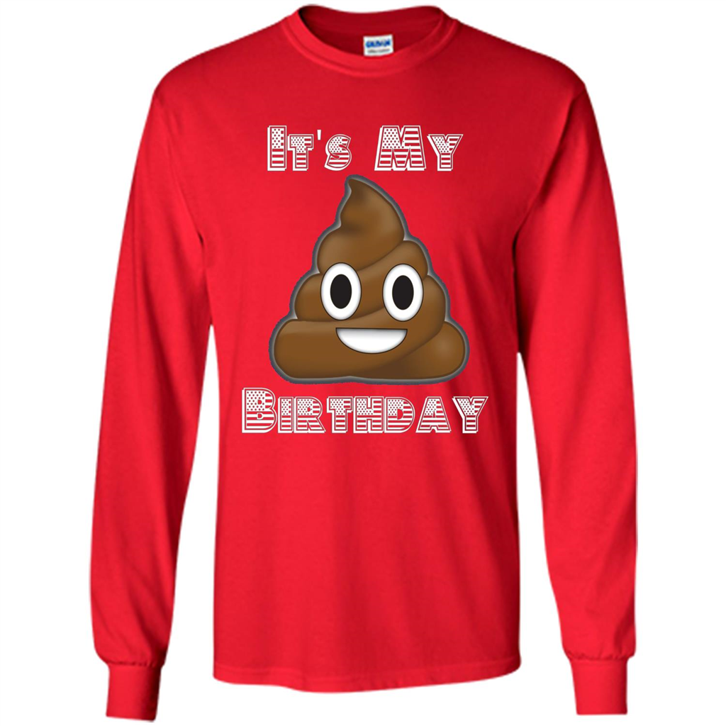 Funny Birthday T-shirt Emoji Poop - It's My Birthday Red
