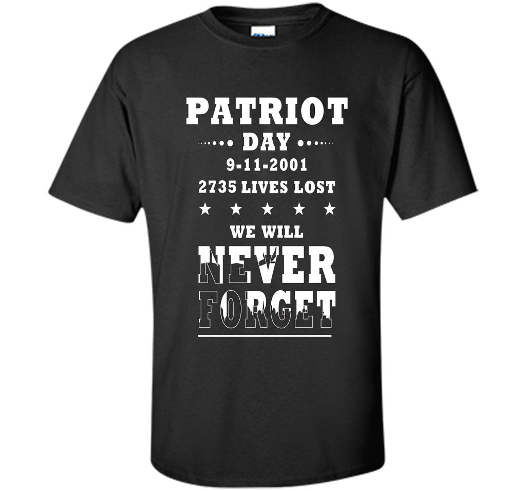 Patriot Day T-shirt We Will Never Forget 2735 Lives Lost 09/11 T-shirt Black