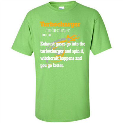 Car Lover T-shirt Turbocharger Exhaust Gases Go Into The Turbocharger Lime