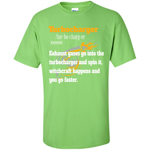 Car Lover T-shirt Turbocharger Exhaust Gases Go Into The Turbocharger