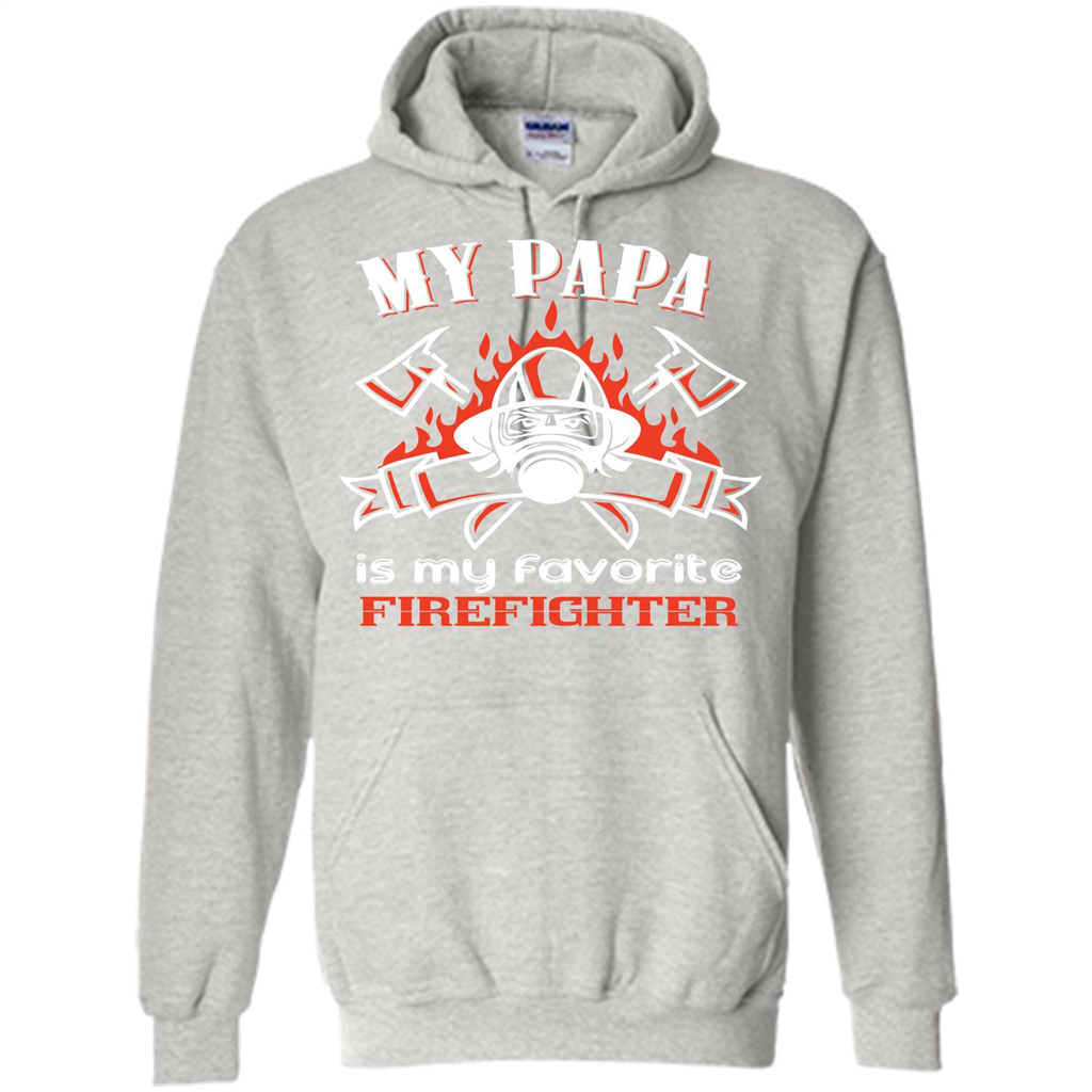 Firefighter Papa T-shirt My Papa Is My Favorite Firefighter Ash