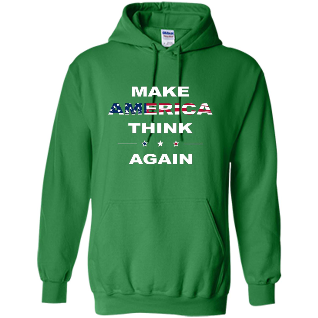 Make America Think Again T-Shirt anti Trump Protest T-shirt Irish Green
