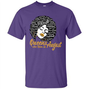 Queen Are Born In August T-shirt