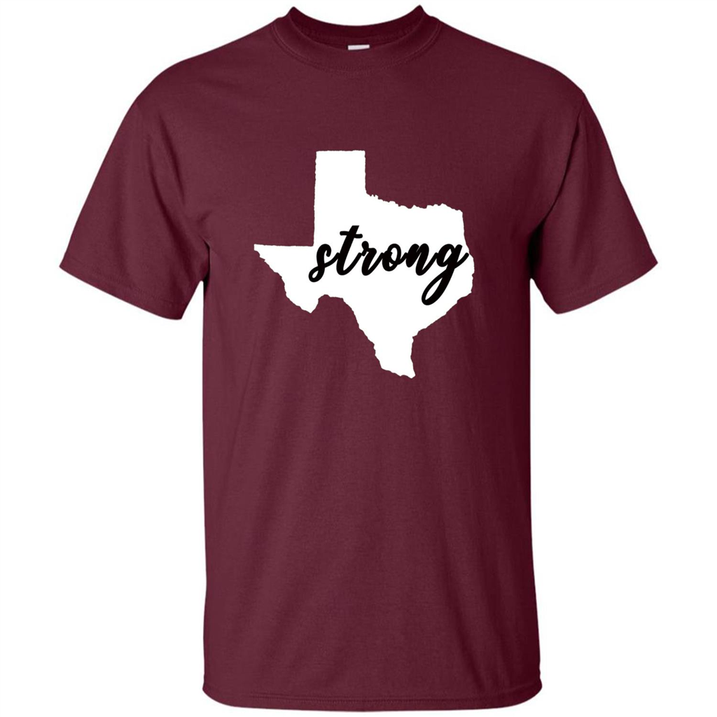 Texas Strong T-Shirt Stand Proud with Texas Maroon