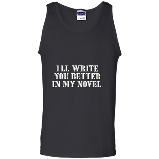 Writer T-shirt I'll Write You Better In My Novel Black