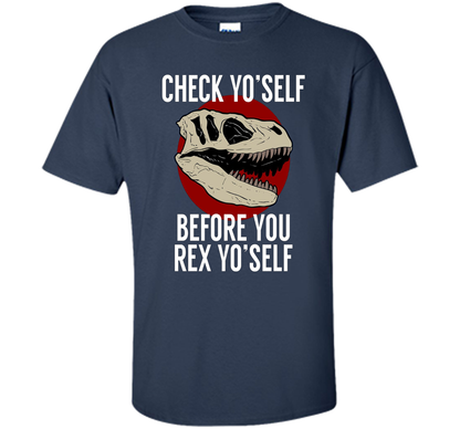 Dinosaur T-shirt Check Yo'Self Before You Rex Yo'Self T-shirt Navy