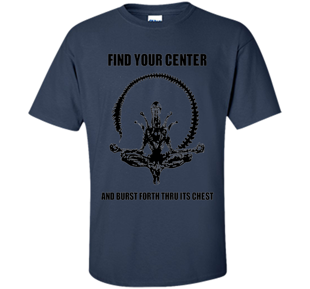 Find Your Center And Burst Forth Thru Its Chest T-shirt Navy