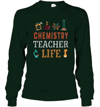 Chemistry Teacher Life Shirt For Womens Mens Long Sleeve T-Shirt Long Sleeve T-Shirt Forest Green