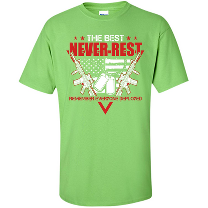 Military T-shirt RED The Best Never Rest Remember Everyone Deployed Lime