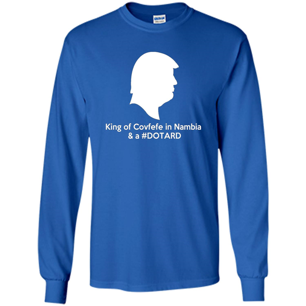 American President T-shirt, King Of Covfefe In Nambia And A #Dotard T-Shirt