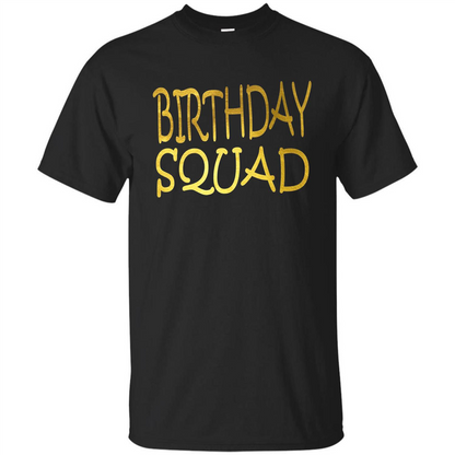 Birthday Squad T-shirt Black