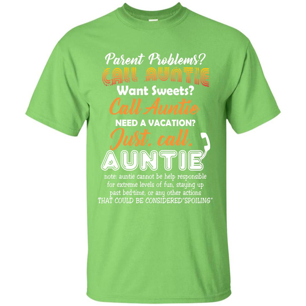 Aunt T-shirt Parent Problems Call Auntie T-shirt Lime