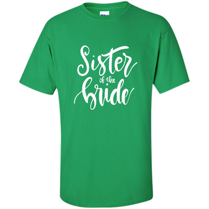 Sister Of The Bride T-shirt Irish Green
