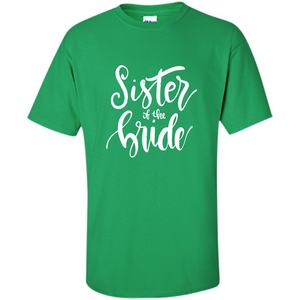 Sister Of The Bride T-shirt