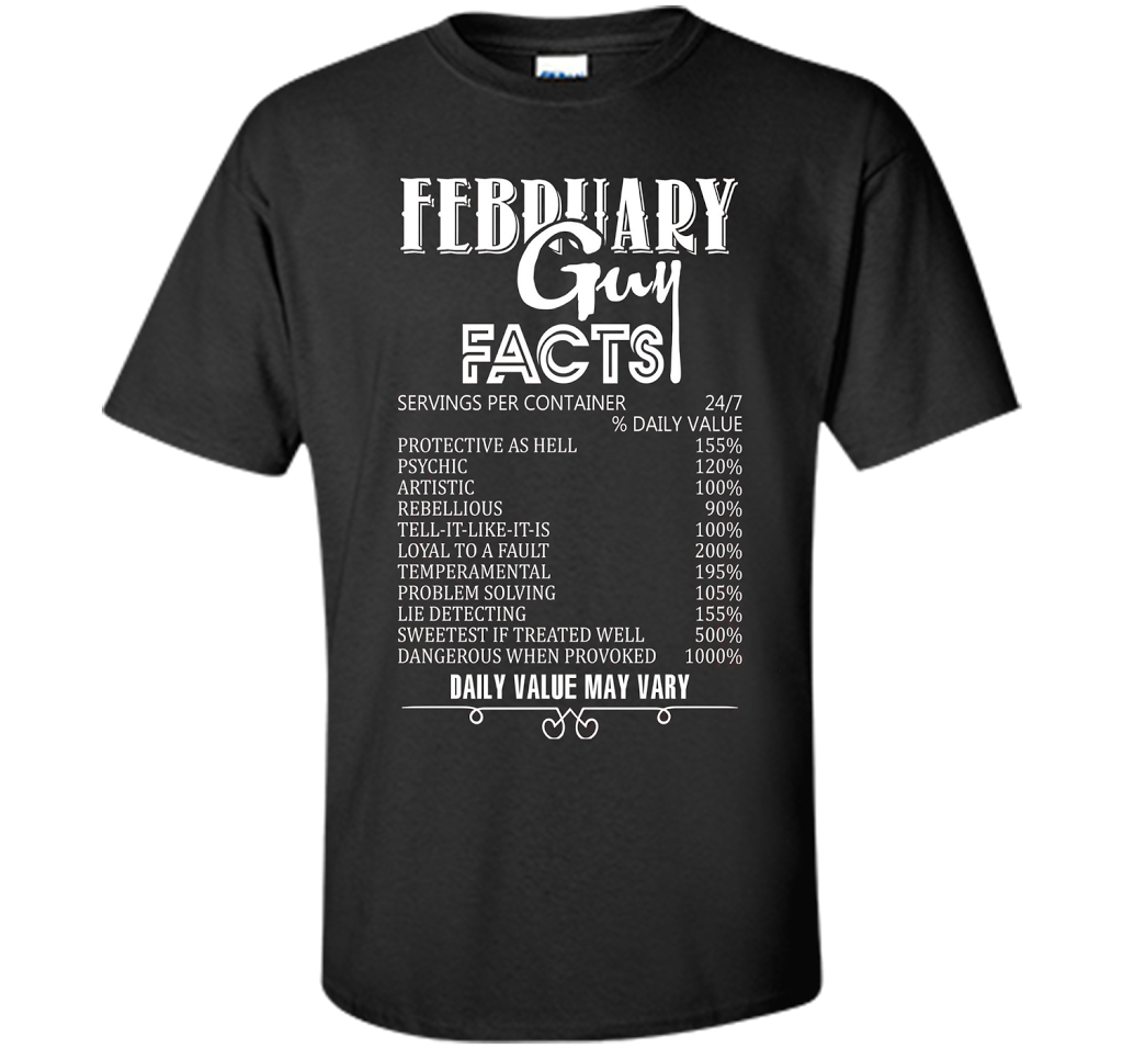 February Guy Facts T-shirt