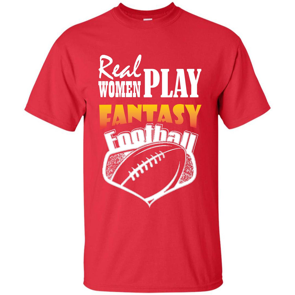 American Football T-shirt Real Women Play Fantasy Football Red