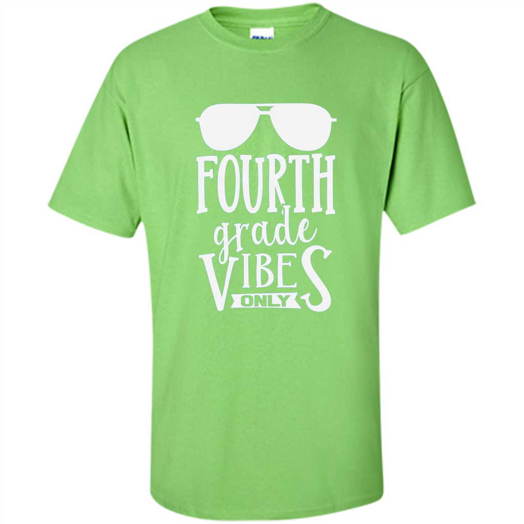 Fourth Grade Vibes Only T-shirt Back To School T-Shirt Lime
