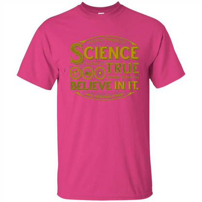 The Good Thing About Science T-shirt Heliconia