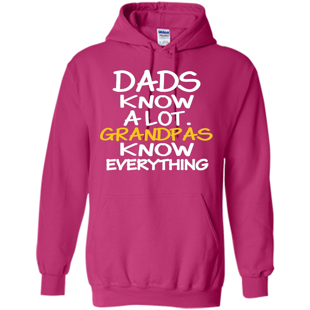 Fathers Day T-shirt Dads Know A Lot Grandpas Know Everything Heliconia