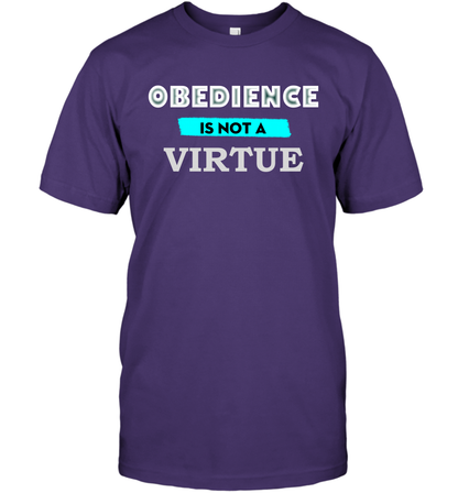 Obedience Is Not A Virtue Shirt T-Shirt T-Shirt Purple