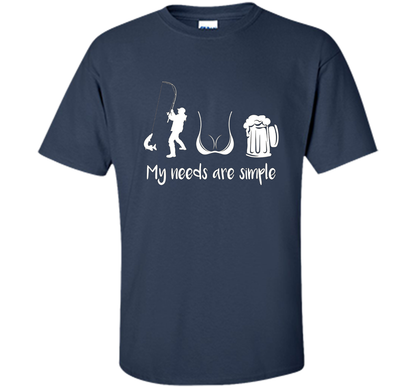 My Needs Are Simple T-shirt Navy