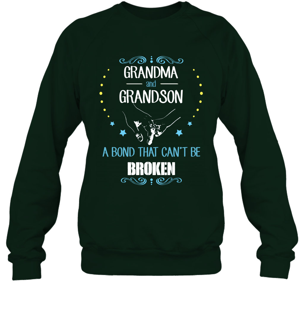 Grandma And Grandson A Bond Cant Be Broken Shirt Sweatshirt Sweatshirt Forest