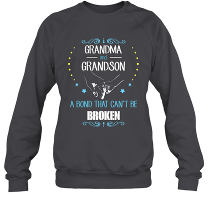 Grandma And Grandson A Bond Cant Be Broken Shirt Sweatshirt Sweatshirt Dark Heather