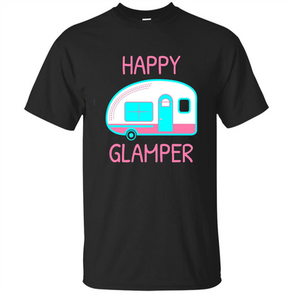 Happy Glamper - Glamping Camping Gift Idea T-Shirt Black