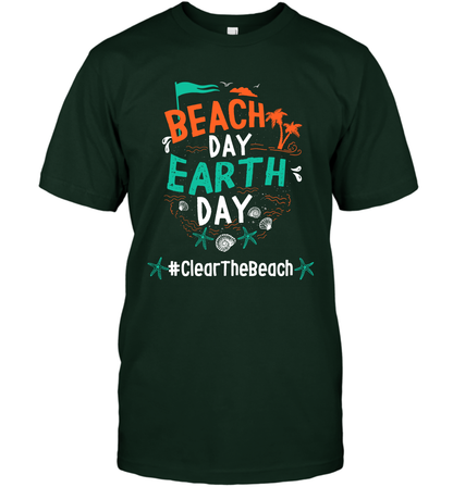 Beach Day Earth Day #clearthebeach Shirt T-Shirt T-Shirt Forest Green