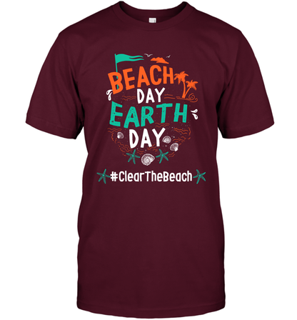 Beach Day Earth Day #clearthebeach Shirt T-Shirt T-Shirt Maroon