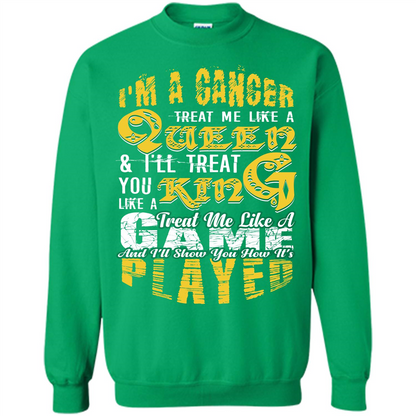 Cancer T-shirt Im A Cancer Treat Me Like A Queen