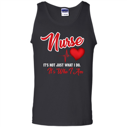 Nurse Its Not Just What I Do Its Who I Am T-shirt Black