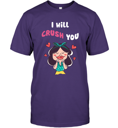 I Will Crush You Shirt T-Shirt T-Shirt Purple