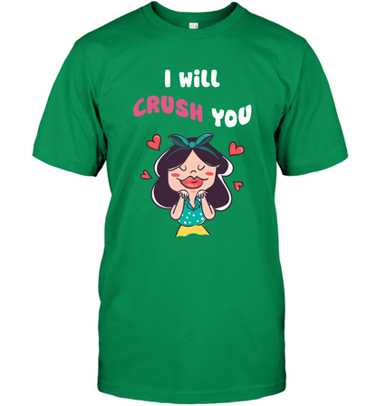 I Will Crush You Shirt T-Shirt T-Shirt Irish Green