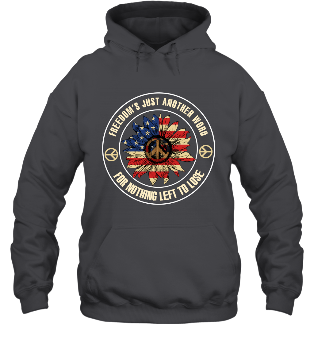 Freedom Hust Another Word For Nothing Left To Lose Shirt Hoodie Dark Heather