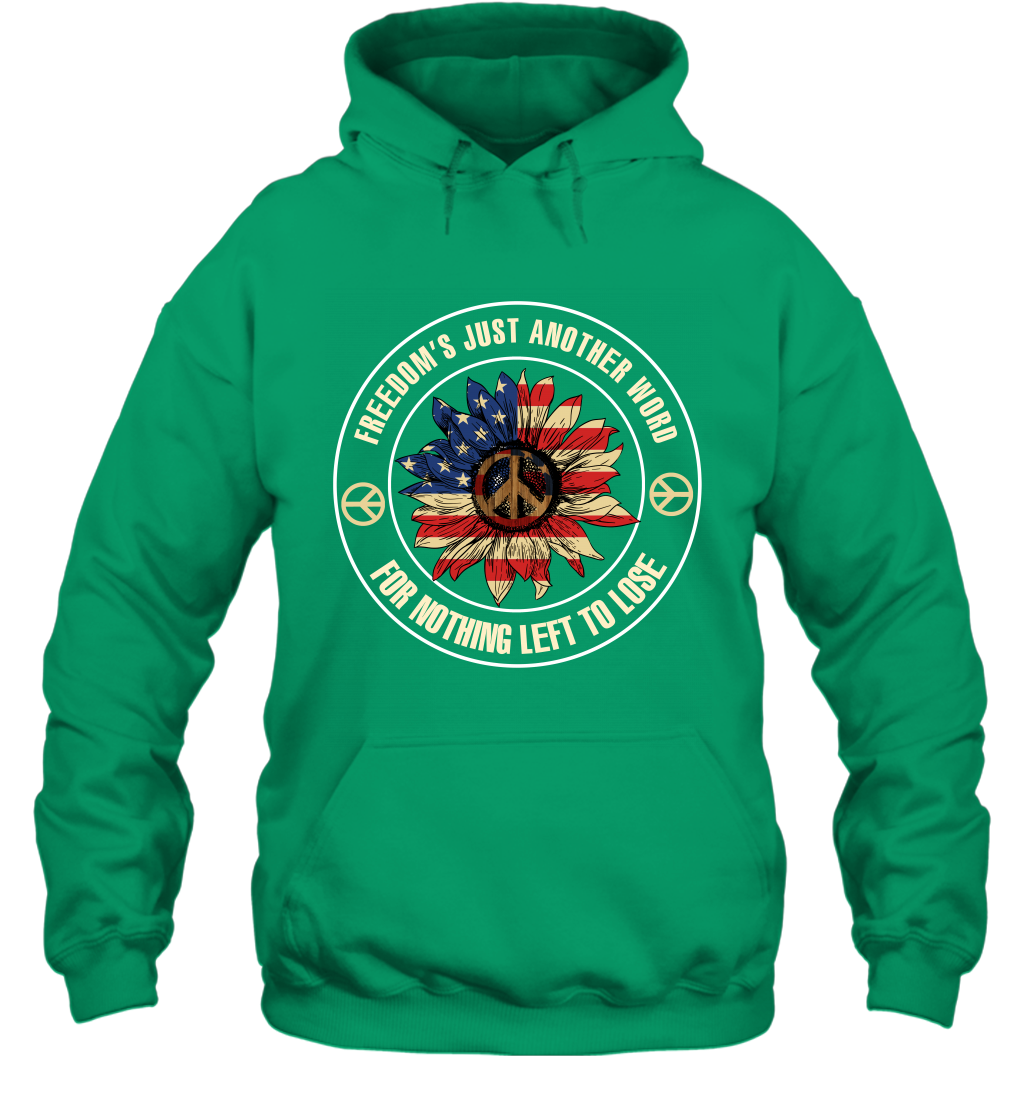 Freedom Hust Another Word For Nothing Left To Lose Shirt Hoodie Irish