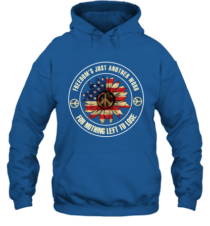 Freedom Hust Another Word For Nothing Left To Lose Shirt Hoodie Royal