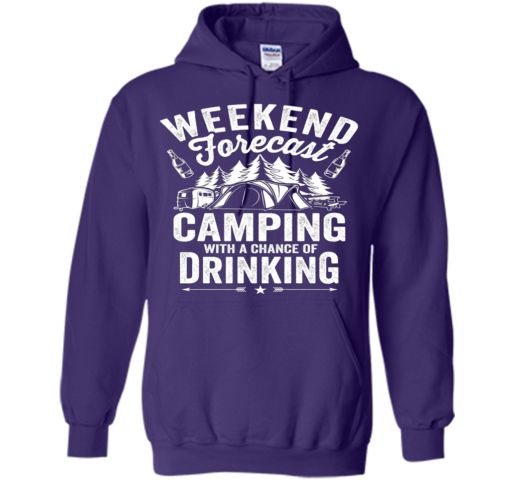 Weekend Forecast Camping With A Chance Of Drinking Shirt shirt Purple