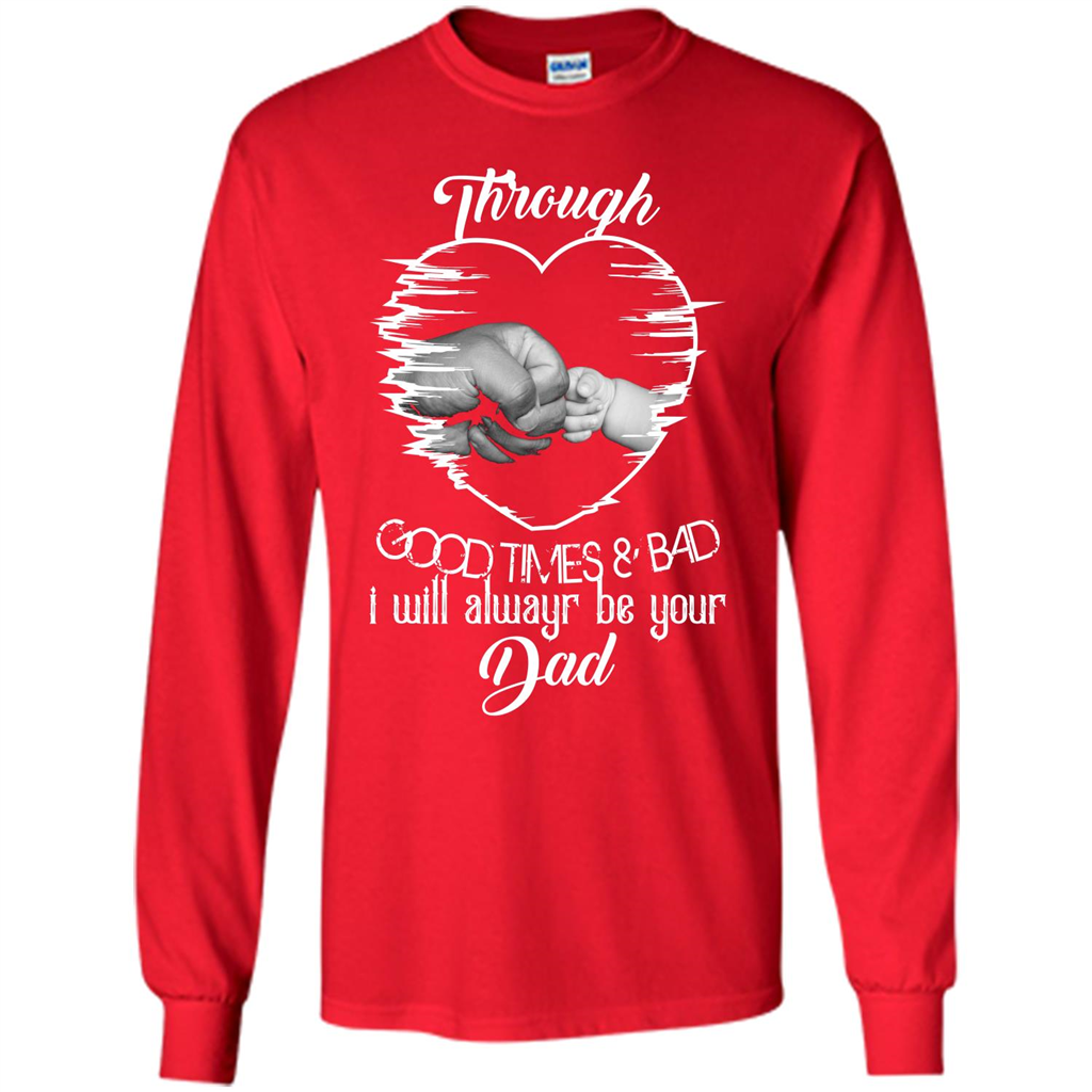 Daddy T-shirt I Will Always Be Your Dad Red