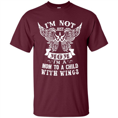 Mommy T-shirt I’m Not Just A Mom T-shirt Maroon