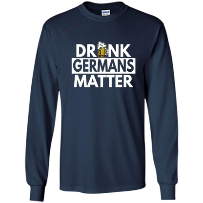 Oktoberfest T-shirt Drunk Germans Matter Navy