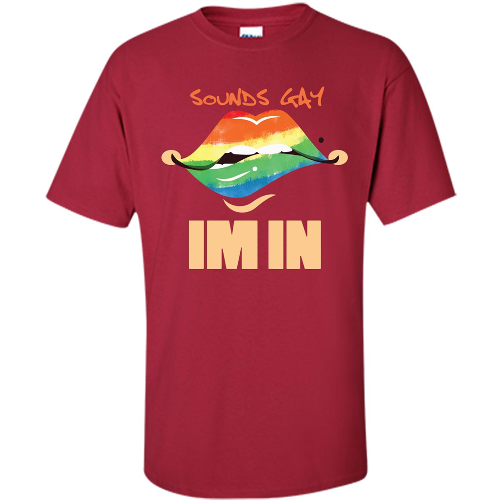 LGBTQ T-shirt Sound Gay Im In Cardinal