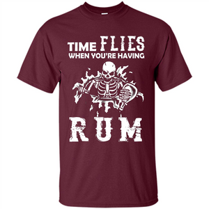 Rum T-shirt Time Flies When You're Having Rum