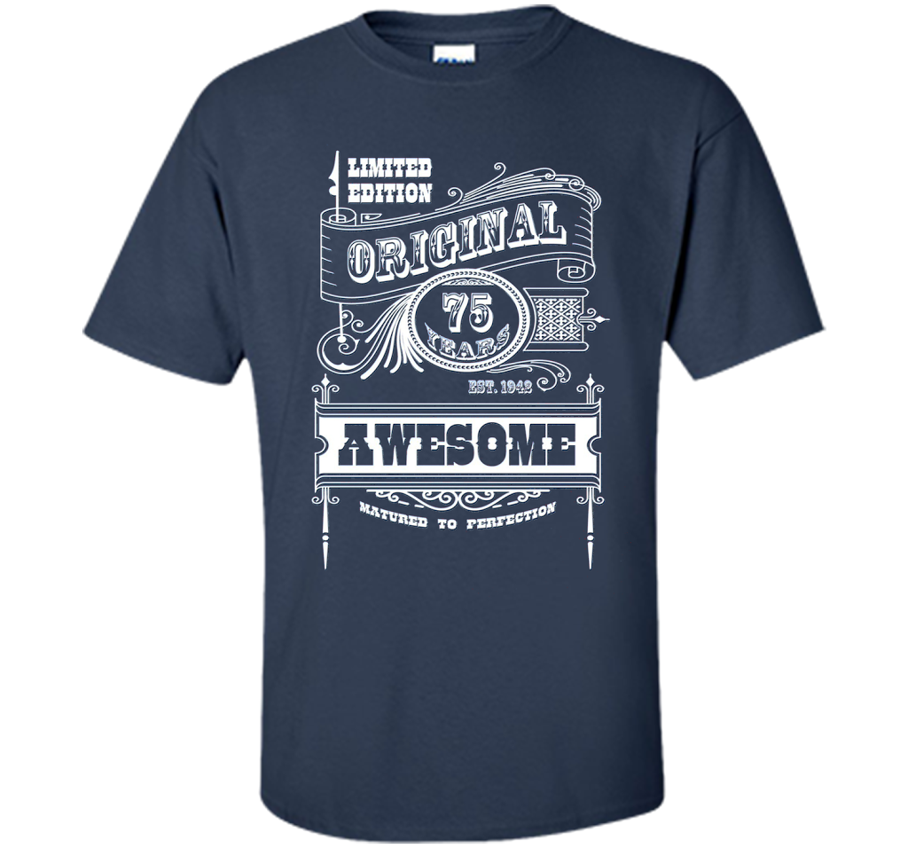 Best 75th Birthday Made in 1942 Awesome T-Shirt Gift Idea shirt Navy