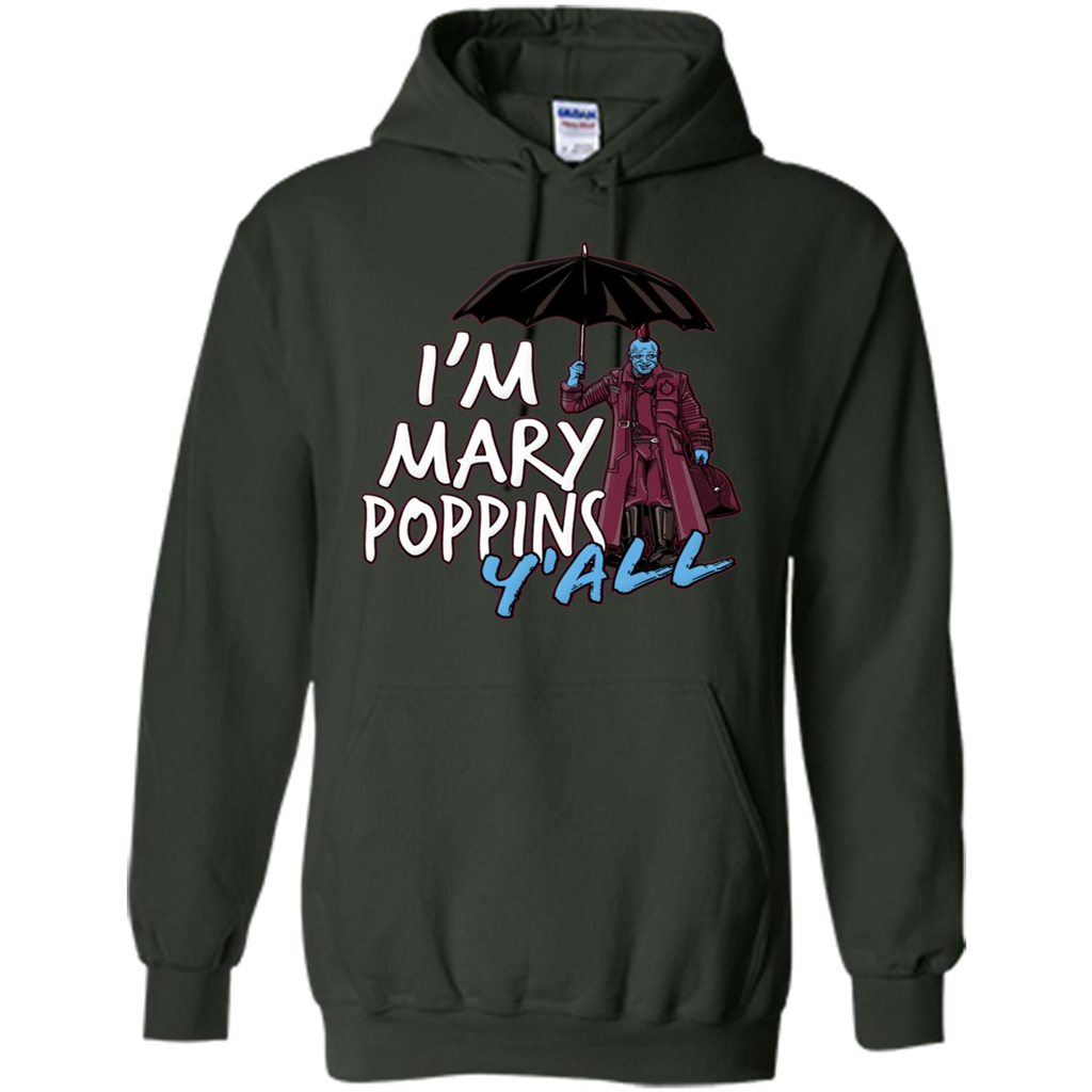 I'm Mary Poppins Y'all T-shirt Forest Green