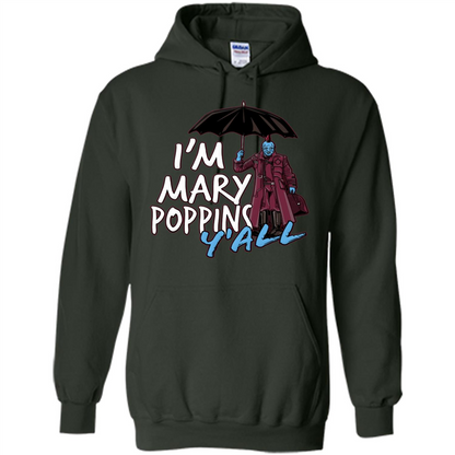 I'm Mary Poppins Y'all T-shirt Forest Green
