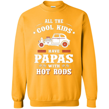 Fathers Day T-shirt Cool Kids Have Papas With Hot Rods Gold
