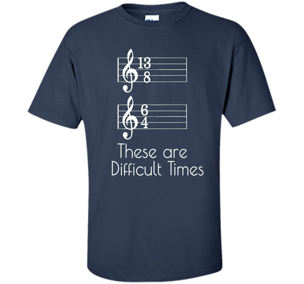 Musician T-shirt There Are Difficult Times Navy