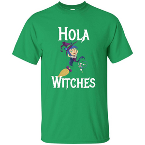 Hola Witches Halloween T-shirt Cute and Funny Witch